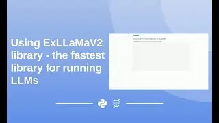 Using ExLLaMaV2 library for fast LLM inference