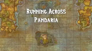 Azeroth On Foot | Pandaria