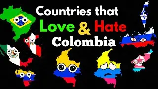 Countries that Love/Hate Colombia