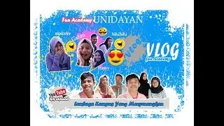 Vlog - Fun Acedemy-Lembaga Kampus Yang Menyenangkan-Universitas Dayanu Ikhsanuddin - UNIDAYAN BAUBAU