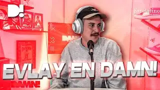 ENTREVISTA COMPLETA: EVLAY EN DAMN!