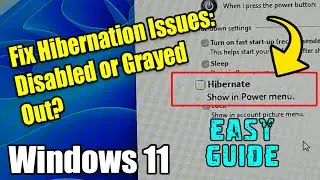 💤 Fix Hibernation Issues on Windows 11: Disabled or Greyed Out? Try THIS!