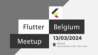Flutter Belgium Meetup #17