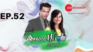Qubool Hai S1 | Full Episode - 52 | Zee Bioskop
