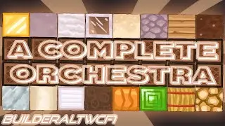 BuilderAltWCF1- A COMPLETE ORCHESTRA (original noteblock song)