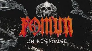 FoMuN [JW] MONTAGE RESPONSE #2Nasty @NorthernForces