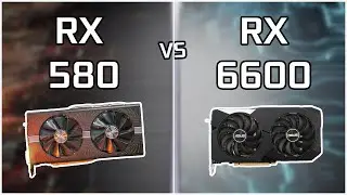 RX 580 or RX 6600 – What’s the Best Budget GPU in 2025?