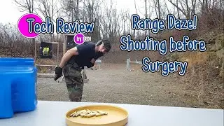 Range Shooting Before the Surgery...then I broke it!