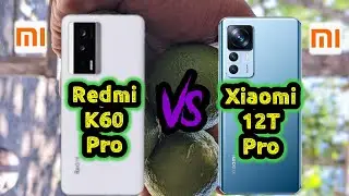 Redmi K60 Pro vs Xiaomi 12T Pro! Price and Specification Comparison