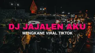 DJ JAJALEN AKU ( WIT WITAN DO NGINGETI ) MENGKANE VIRAL TIKTOK FREE FLM