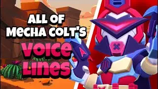 All of Mecha Colt’s Voice Lines | Brawl Stars