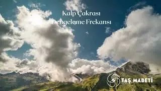 Kalp Çakrası Dengeleme Frekansı