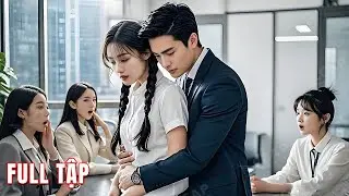 Cô gái này không hề đơn giản, ngày đầu đi làm đã chửi sếp, tưởng bị đuổi việc ai ngờ được cưng chiều