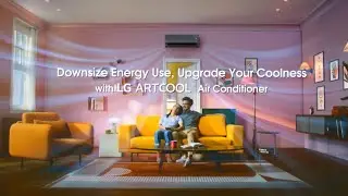LG ARTCOOL™: Better Energy Efficiency for a Cooler Life_Nigeria  | LG