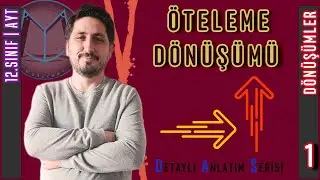 Dönüşümler-1 | Öteleme | 12.Sınıf | AYT