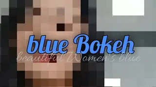 video Bokeh blur  background videos Women's  amazing full hd4k