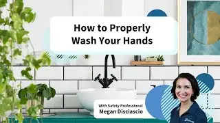 How to Properly Wash Your Hands | SOS Safety Solutions
