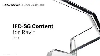 Using IFC-SG Content for Revit - Part 1