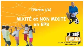 [TABLE RONDE] - MIXITÉ et NON MIXITÉ en EPS (PARTIE 1/4)