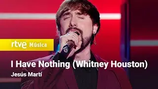 Jesús Martí – “I Have Nothing” (Whitney Houston) | Cover Night