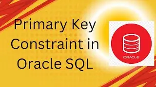 Primary Key Constraint in Oracle SQL
