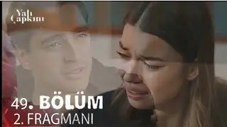 Yalı Çapkını 49.Bölüm 2.Fragmanı