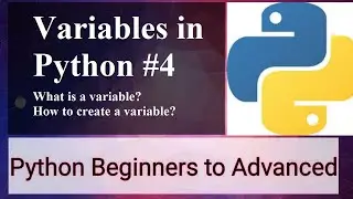 Python: How to Create a Variable in Python Tutorials 4 || Beginners to Advanced Series 2021