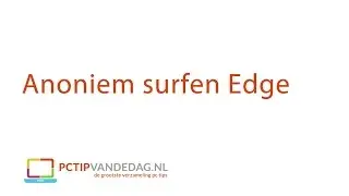 Anoniem surfen Edge