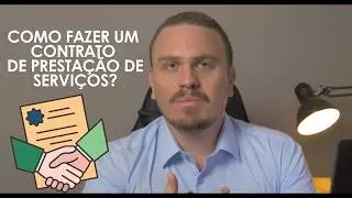 Como Fazer um Contrato de Prestação de Serviços (PASSO A PASSO SIMPLES)