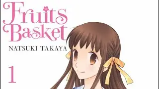 Why You Should Read Fruits Basket - Manga Review