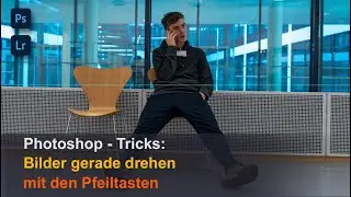 Photoshop Tricks: Bilder gerade drehen mit den Pfeiltasten