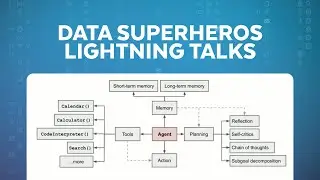 Data Superhero Lightning Talks