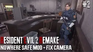 Resident Evil 2 Remake Nowhere Safe MOD ►FIXED CAMERA ► (Леон Кеннеди - Хард) #2