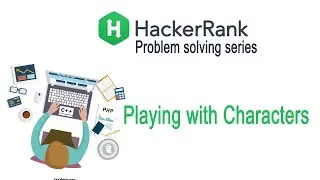 Playing With Characters || HackerRank challenge solution