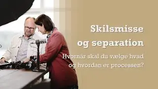 Separation eller skilsmisse? Få styr på forskellen