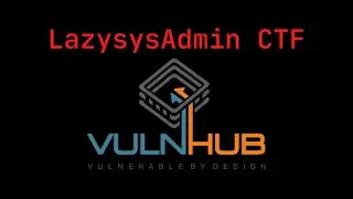 lazysysadmin full tutorial from vulnhub