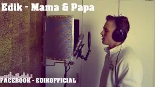 Edik - Mama & Papa (Beat prod. by LuxrayBeats) [HD1080p]