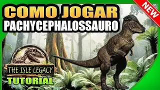 🟢 Como Jogar com Pachycephalossauro The Isle Legacy 2024 Tutorial Iniciantes