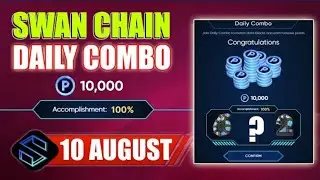Swan Chain Daily Combo Today Code 10 August | Swan Chain Airdrop Combo Latest Update #Swandailycombo