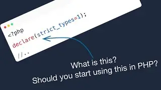 Why should you start using declare(strict_types=1) in your PHP code?