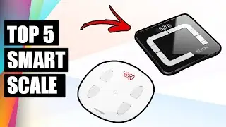 TOP 5 BEST SMART SCALE 2021