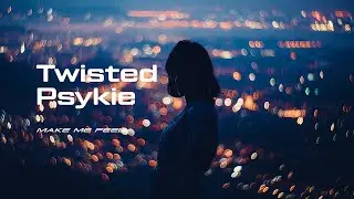 Twisted Psykie // Nobody's Fool