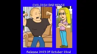 CHILDISH DAD MOVIE