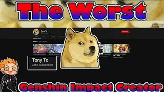 Why I Hate Tony To | Genshin Impact 