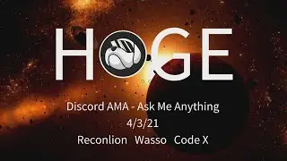 Discord AMA  4/3/21 with Reconlion, Wasso, and Code X