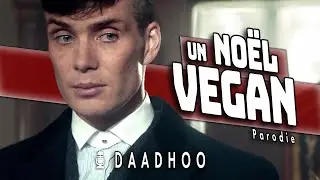 🎙️ " UN NOËL VEGAN "  Détournement par @Daadhoo de PEAKY BLINDERS