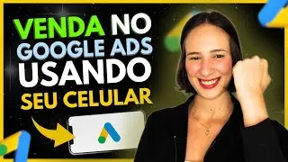 How to advertise on Google Ads from your mobile phone in 2024? 🔴Step by Step🔴