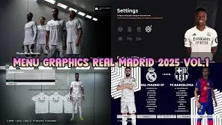 MENU GRAPHICS REAL MADRID 2025 VOL.1 - PES 2021 & FOOTBALL LIFE 2024