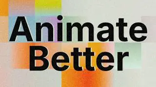 5 Principles That Changed How I Animate (After Effects)