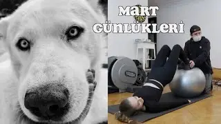 MART GÜNLÜKLERİ | Ice'a veda, spora başladım, kendimi mutfağa verdim
